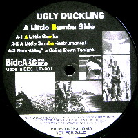 UGLY DUCKLING / アグリー・ダックリング / A LITTLE SAMBA