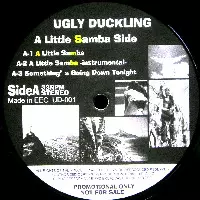 A LITTLE SAMBA/UGLY DUCKLING/アグリー・ダックリング｜HIPHOP/R&B