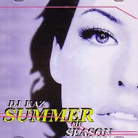 DJ KAZ / SUMMER OF SEASON