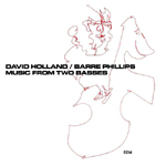 DAVE HOLLAND / デイヴ・ホランド / MUSIC FROM TWO BASSES