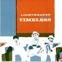 LIGHTHEADED / TIMELESS
