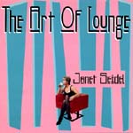 JANET SEIDEL / ジャネット・サイデル / ART OF LOUNGE VOLUME 1&2 / スウィーテスト・サウンド~アート・オブ・ラウンジ VOL.1&2