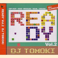 DJ TOMOKI / DJトモキ / READY VOL.2