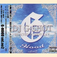 DJ G-SHOT // G-HOOD  // DJ MASS-G MIXなど