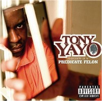 TONY YAYO / トニー・イエイヨー / THOUGHTS OF A PREDICATE FELON