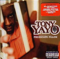 TONY YAYO / トニー・イエイヨー / THOUGHTS OF A PREDICATE FELON