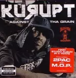 KURUPT / クラプト / AGAINST THA GRAIN