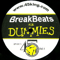 45 KING / 45キング (DJ マーク・ザ・45・キング) / BREAKBEATS FOR DUMMIES