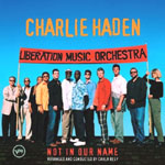 CHARLIE HADEN / チャーリー・ヘイデン / NOT IN OUR NAME