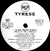 TYRESE / タイリース / I LIKE THEM GIRLS FEELIN'FELL REMIX
