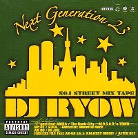 DJ RYOW (DREAM TEAM MUSIC) / NEXT GENERATION 23