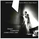 ANDREA POZZA TRIO / SWEET LORRAINE レコード SWEET LORRAINE / スウィート・ロレイン/ANDREA POZZA/アンドレア