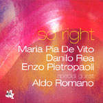 MARIA PIA DE VITO / マリア・ピア・デ・ヴィト / SO RIGHT