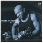 MARK WHITFIELD / マーク・ホイットフィールド / TRIO PARADISE / トリオ・パラダイス