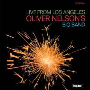 OLIVER NELSON / オリヴァー・ネルソン / LIVE FROM LOS ANGELES