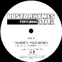 BUSTA RHYMES / バスタ・ライムス / WHERE'S YOUR MONEY