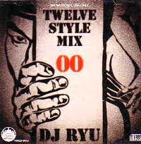 DJ RYU / TWELVE STYLE MIX 00
