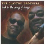 CLAYTON BROTHERS / クレイトン・ブラザーズ / BACK IN SWING OF THINGS