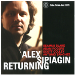 ALEX SIPIAGIN / アレックス・シピアギン / RETURNING