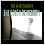 VANDERMARK 5 / ヴァンダーマークファイヴ / COLOR OF MEMORY