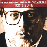 PETER HERBOLZHEIMER / ペーター・ハーボルツハイマー / TOOTS SUITE