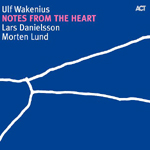ULF WAKENIUS / ウルフ・ワケーニウス / NOTES FROM HEART
