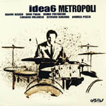 IDEA6 / イディア6 / METROPOLI