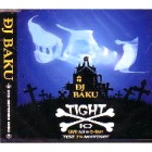 DJ BAKU / TIGHT VOL.10