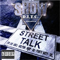 SHOWBIZ (SHOW) / ショウビズ(ショウ) / D.I.T.C. PRESENTS STREET TALK