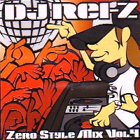 ZERO STYLE MIX VOL.4/DJ REI-Z｜HIPHOP/R&B｜ディスクユニオン 