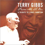 TERRY GIBBS / テリー・ギブス / FROM ME TO YOU TRIBUTE TO LIONEL HAMPTON