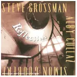 STEVE GROSSMAN / スティーヴ・グロスマン / REFLECTIONS