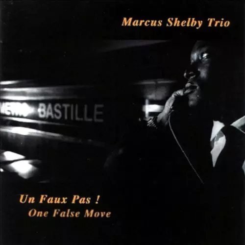 MARCUS SHELBY / マーカス・シェルビー / Un Faux Pas !