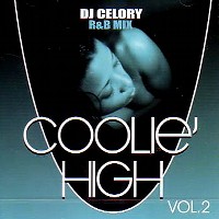 MR.BEATS aka DJ CELORY / ミスタービーツ DJセロリ  / COOLIE' HIGH VOL.2