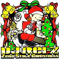 ZERO STYLE CHRISTMAS/DJ REI-Z｜HIPHOP/R&B｜ディスクユニオン