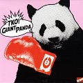 GIANT PANDA / ジャイアント・パンダ / T.K.O.