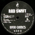 DJ ROB SWIFT / DJロブ・スウィフト / WAR GAMES