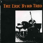 ERIC BYRD / エリック・バード / ERIC BYRD TRIO