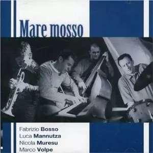 FABRIZIO BOSSO / ファブリッツィオ・ボッソ / Mare Mosso