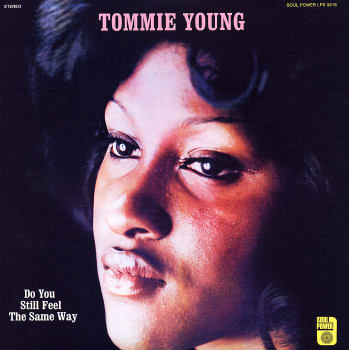 TOMMIE YOUNG / トミー・ヤング / DO YOU STILL FEEL THE SAME WAY (LP)