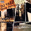 DJ YAZZ (SATISFACTION) / SLOW JAMZ