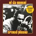 EL DA SENSEI / エル・ダ・センセイ / CROWD PLEASA