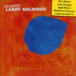LARRY GOLDINGS / ラリー・ゴールディングス / QUARTET