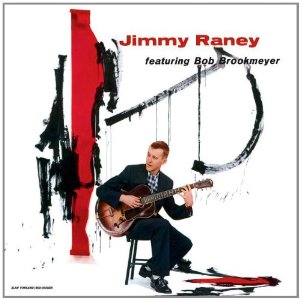 JIMMY RANEY / ジミー・レイニー / Feturing Bob Brookmeyer