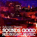 SOUNDS GOOD / MIDNIGHT MUSIC