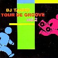 DJ TANKO / TOUR DE GROOVE VOL.2
