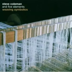 STEVE COLEMAN / スティーヴ・コールマン / Weaving Symbolics(2CD)