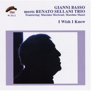 GIANNNI BASSO & RENATO SELLANI / ジャンニ・バッソ&レナート・セラーニ / I Wish I Knew