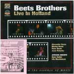 BEETS BROTHERS / ビーツ・ブラザーズ / LIVE IN HOLLAND / ライブ・イン・ホランド
