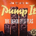 BLACK EYED PEAS / PUMP IT